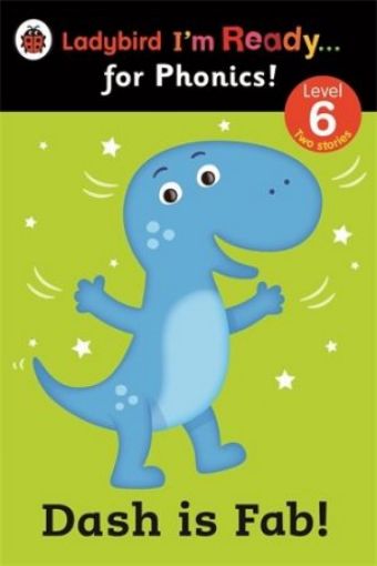 Picture of Dash Is Fab! Ladybird I'm Ready For Phonics: Level 6 (Im Ready For Phonics Level 06)