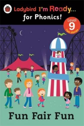 Picture of Fun Fair Fun: Ladybird I'm Ready For Phonics Level 9 (Im Ready For Phonics Level 09)