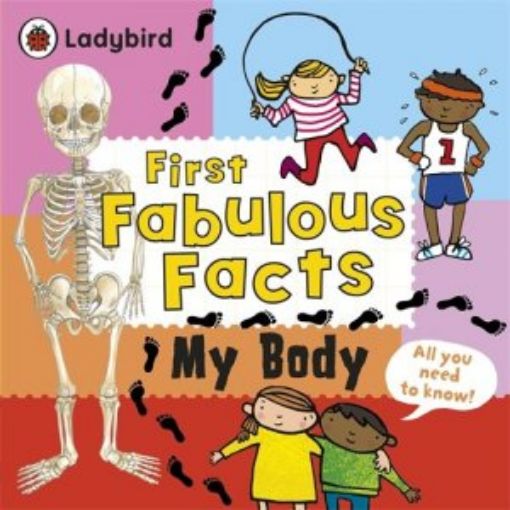 Picture of My Body: Ladybird First Fabulous Facts