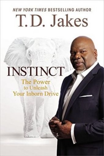 Picture of Instinct: The Power To Unleash Your Inborn Drive
