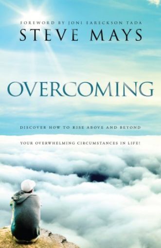 Picture of Overcoming: Discover How To Rise Above And Beyond Your Overwhelming Circumstances In Life