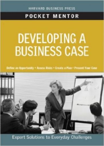 Picture of Developing A Business Case (Pocket Mentor)