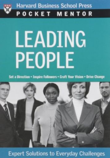 Picture of Leading People: Expert Solutions To Everyday Challenges (Pocket Mentor)