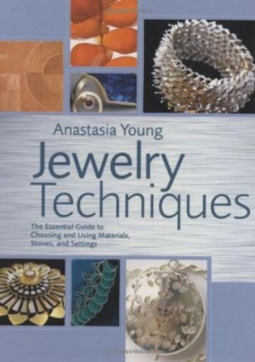 Picture of Jewelry Techniques: The Essential Guide To Choosing And Using Materials, Stones, And Settings