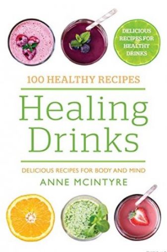 Picture of Healing Drinks: Delicious Recipes For Body And Mind