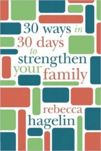 Picture of 30 Ways In 30 Days To Strengthen Your Family