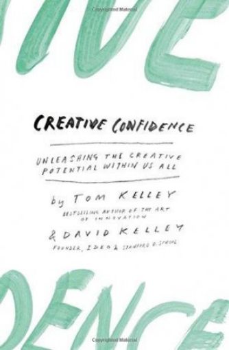 Picture of Creative Confidence: Unleashing The Creative Potential Within Us All