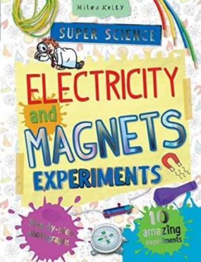 Picture of Electricity And Magnets Super Science Experiments