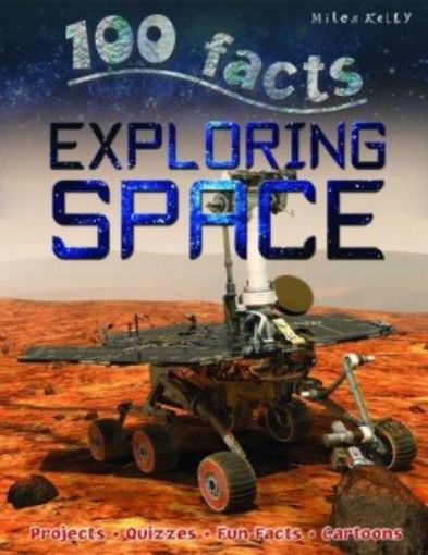 Picture of 100 Facts - Exploring Space