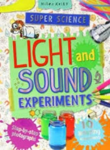 Picture of Light And Sound (Super Science Experiments)