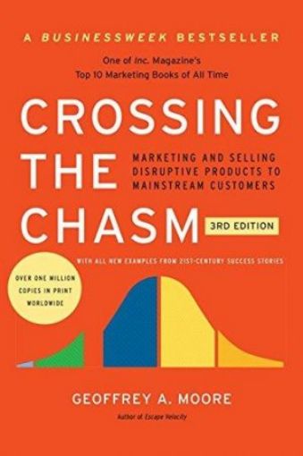 Picture of Crossing The Chasm, 3Rd Edition: Marketing And Selling Disruptive Products To Mainstream Customers (Collins Business Essentials)