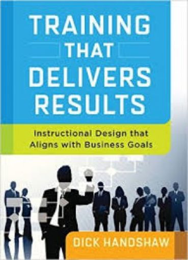 Picture of Training That Delivers Results: Instructional Design That Aligns With Business Goals
