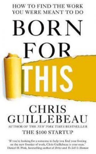 Picture of Born For This: How To Find The Work You Were Meant To Do