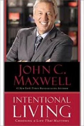 Picture of Intentional Living: Choosing A Life That Matters