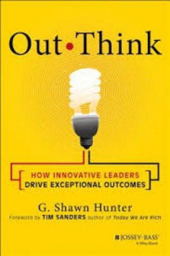Picture of Out Think: How Innovative Leaders Drive Exceptional Outcomes