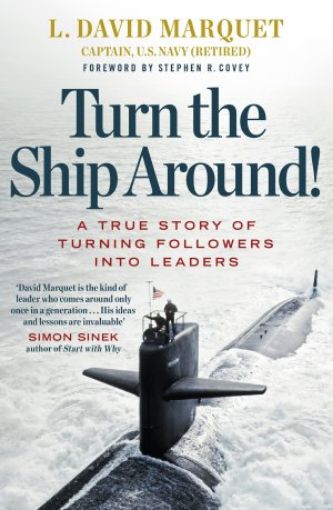 Picture of Turn The Ship Around!: A True Story Of Building Leaders By Breaking The Rules