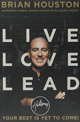 Picture of Live Love Lead: Your Best Is Yet To Come!