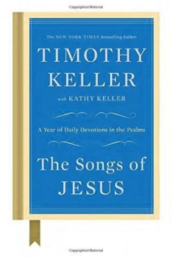 Picture of The Songs Of Jesus: A Year Of Daily Devotions In The Psalms