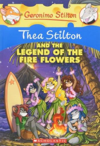 Picture of Thea Stilton And Legend Of The Fire Flowers