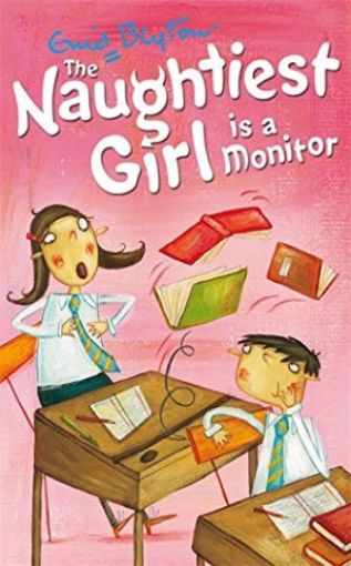 Picture of The Naughtiest Girl Is A Monitor