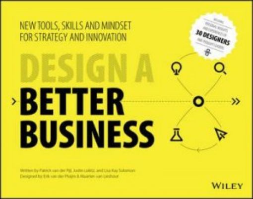 Picture of Design A Better Business (New Tools, Skills And Mindset For Strategy And Innovation))