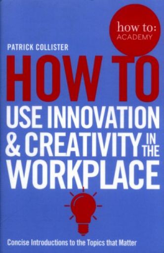 Picture of How To Use Innovation And Creativity In The Workplace