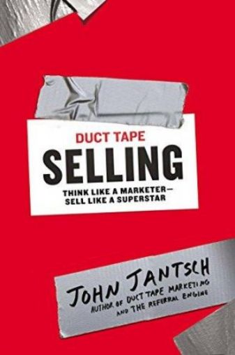 Picture of Duct Tape Selling: Think Like A Marketer-Sell Like A Superstar