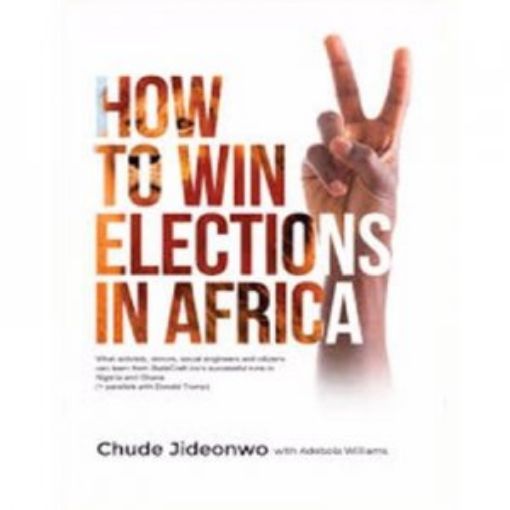 Picture of How To Win Elections In Africa
