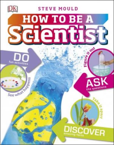 Picture of How To Be A Scientist (7-9 Yrs)
