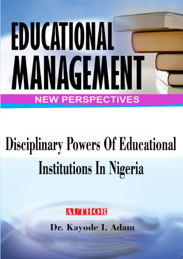 Picture of Disciplinary Powers of Educational Institutions in Nigeria: An Analysis of Judicial Attitudes to Students’ Complaints