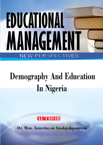 Picture of Demography and Education in Nigeria- A sub title of the book Educational Management:New Perspectives