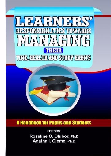 Picture of LEARNERS’ RESPONSIBILITIES TOWARDS MANAGING THEIR TIME, HEALTH AND STUDY HABITS.