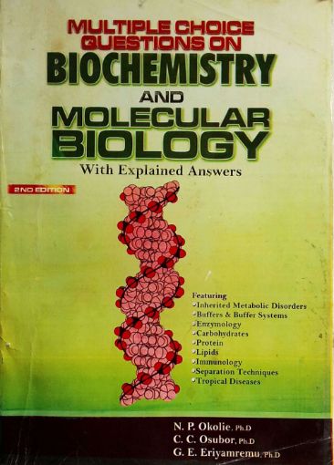 Picture of MULTIPLE CHOICE QUESTIONS ON BIOCHEMISTRY AND MOLECULAR BIOLOGY WITH EXPLAINED ANSWERS