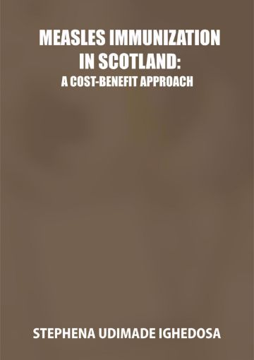 Picture of MEASLES IMMUNISATION IN SCOTLAND A Cost-Benefit Approach