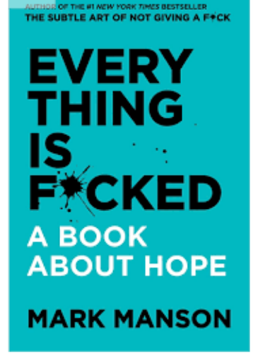 Picture of Everything is Fucked: A book about Hope
