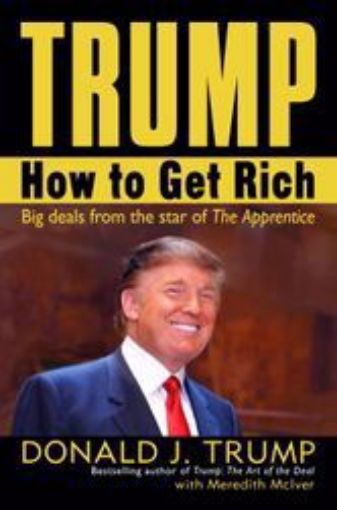 Picture of Bz-Trump:How To Get Rich-H/C