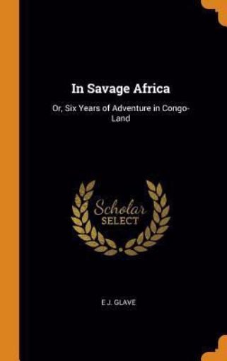 Picture of Adventure In Savage Africa