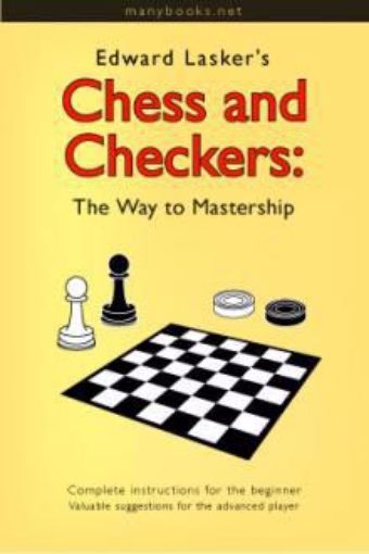 Picture of Chess and Checkers : The Way To Master-ship