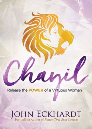 Picture of Chayil: Release the Power of a Virtuous Woman