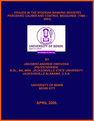 Picture of FRAUDS IN THE NIGERIAN BANKING INDUSTRY, PERCEIVED CAUSES AND CONTROL MEASURES: (1989 – 2003). FACTORS ANALYSIS AND CO-INTEGRATION APPROACHES