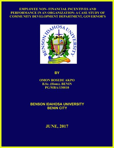 Picture of EMPLOYEE NON- FINANCIAL INCENTIVES AND PERFORMANCE IN AN ORGANIZATION: A CASE STUDY OF COMMUNITY DEVELOPMENT DEPARTMENT, GOVERNOR’S OFFICE, ANNEX, DELTA STATE