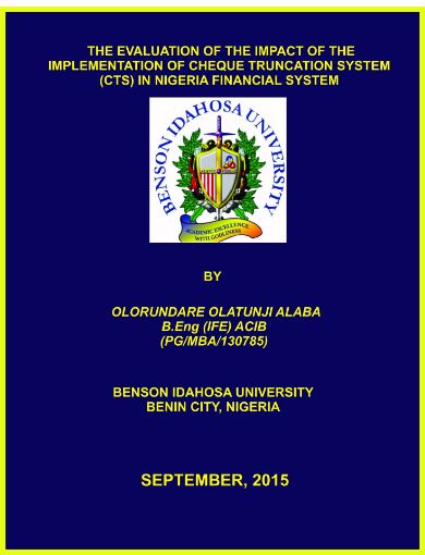 Picture of THE EVALUATION OF THE IMPACT OF THE IMPLEMENTATION OF CHEQUE TRUNCATION SYSTEM (CTS) IN NIGERIA FINANCIAL SYSTEM