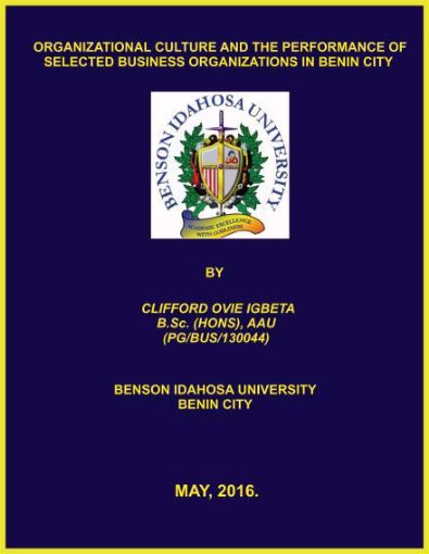 Picture of ORGANIZATIONAL CULTURE AND THE PERFORMANCE OF SELECTED BUSINESS ORGANIZATIONS IN BENIN CITY