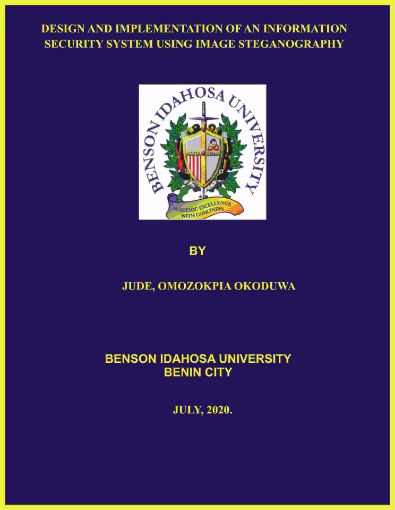 Picture of DESIGN AND IMPLEMENTATION OF AN INFORMATION SECURITY SYSTEM USING IMAGE STEGANOGRAPHY