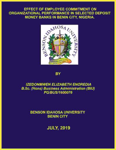 Picture of EFFECT OF EMPLOYEE COMMITMENT ON ORGANIZATIONAL PERFORMANCE IN SELECTED DEPOSIT MONEY BANKS IN BENIN CITY, NIGERIA.