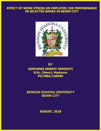 Picture of EFFECT OF WORK STRESS ON EMPLOYEE JOB PERFORMANCE IN SELECTED BANKS IN BENIN CITY