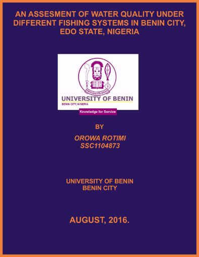 Picture of AN ASSESMENT OF WATER QUALITY UNDER DIFFERENT FISHING SYSTEMS IN BENIN CITY, EDO STATE, NIGERIA