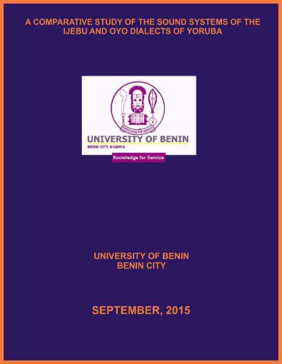 Picture of A COMPARATIVE STUDY OF THE SOUND SYSTEMS OF THE IJEBU AND OYO DIALECTS OF YORUBA