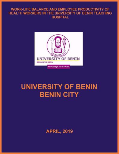 Picture of WORK-LIFE BALANCE AND EMPLOYEE PRODUCTIVITY OF  HEALTH WORKERS IN THE UNIVERSITY OF BENIN TEACHING  HOSPITAL