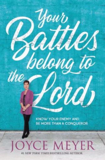 Picture of YOUR BATTLES BELONG TO THE LORD